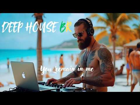 You remain in me  ♪ DEEP HOUSE BR