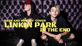 Linkin Park - In The End || Bars and Melody COVER (RIP Chester Bennington)