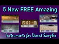 5 New FREE Amazing Instruments for Decent Sampler