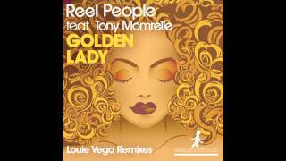 Reel People feat. Tony Momrelle - Golden Lady (Louie Vega Roots Mix)
