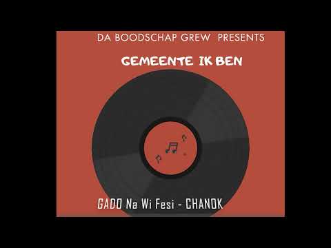 GADO Na Wi Fesi - CHANOK
