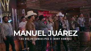 Los Dos De Tamaulipas, Jony Ramirez - Manuel Juárez