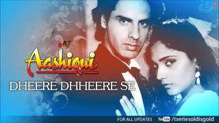 Dheere Dhheere Se Meri Zindagi Mein Aana Full Song