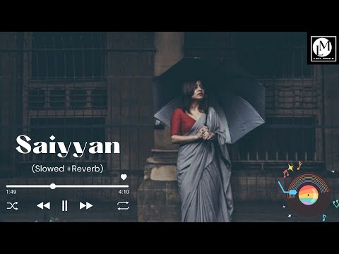 Saiyyan-Kailash Kher[Slowed +Reverb]@lofi_music3131 #saiyyan #kailashkher #lofimusic #slowedreverb