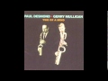 Paul Desmond & Gerry Mulligan - The way you look tonight