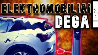 Kiek elektromobilių Lietuvoje sudega per metus?