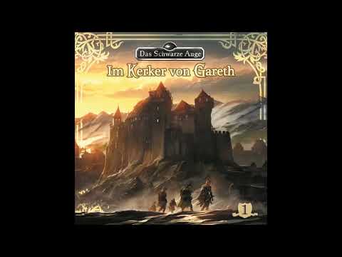 Das schwarze Auge - Folge 01: "Im Kerker von Gareth" (Komplettes Hörspiel)