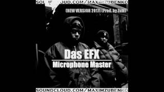 Das EFX — Microphone Master | NEW VERSION 2017 | Prod. by ZuM