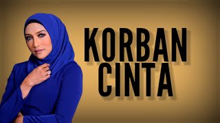 Korban Cinta | Ziana Zain lirik #korban