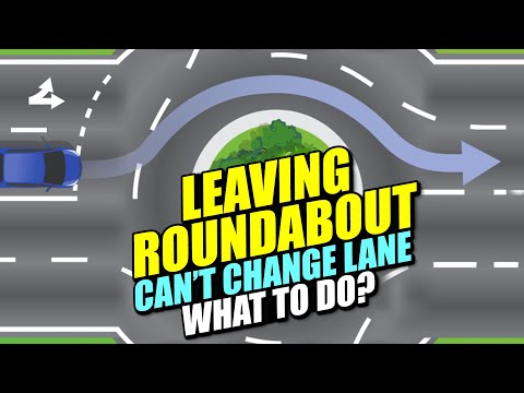 As You Leave ROUNDABOUTS Can't Change Lane - What Should You Do?