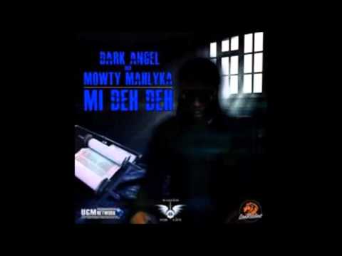 DARK ANGEL AKA MOWTY MI DEH DEH LION RIDDIMS