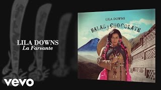 Lila Downs - La Farsante (Audio)