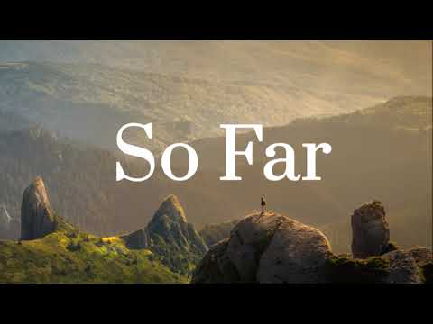 So Far video