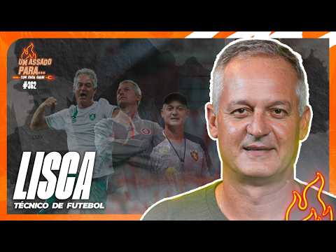 UM ASSADO PARA... LISCA | #362