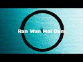 Ran Wan Mal Dam