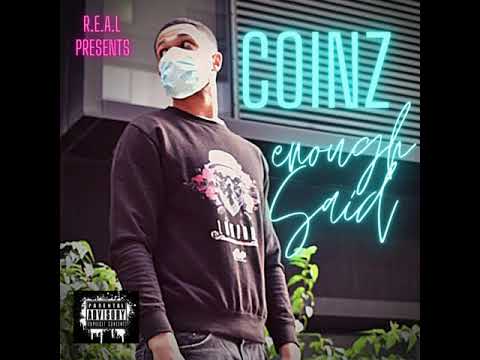 Coinz - Enough Said || Audio