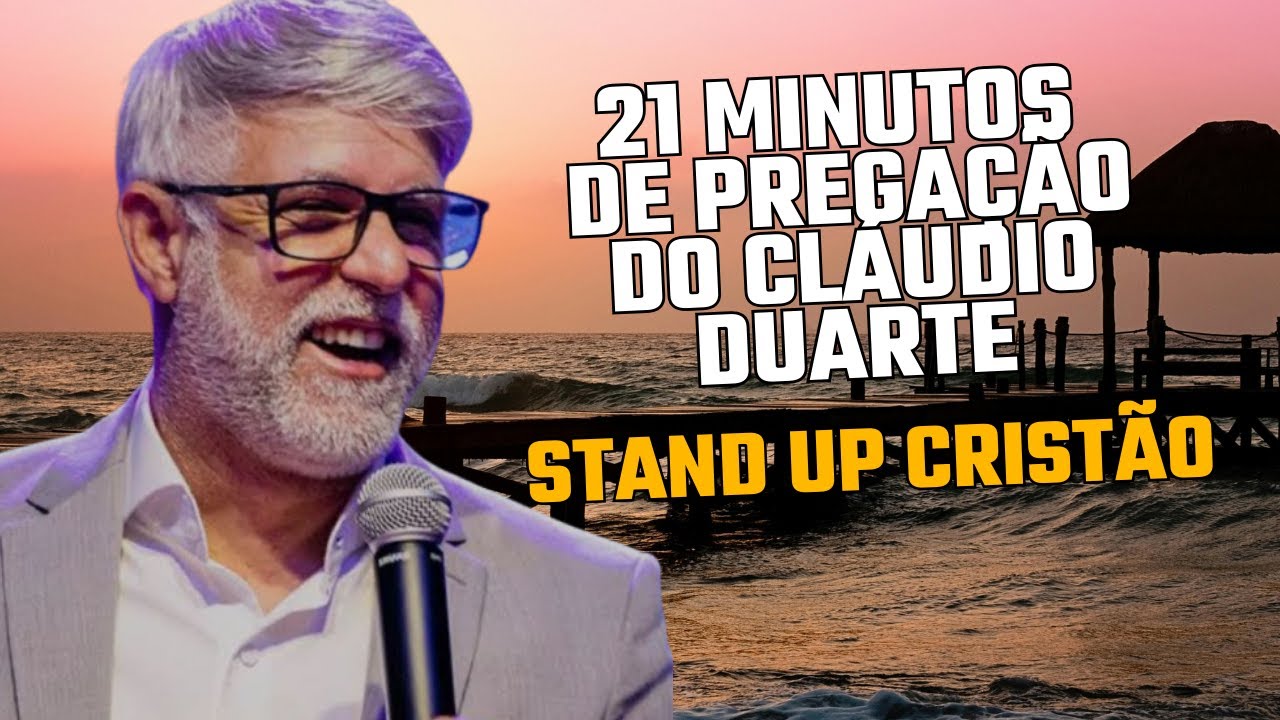 21 Minutos De Stand Up Cristão, Pregação Poderosa Do Cláudio Duarte #dsli