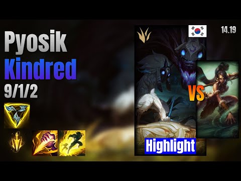 Pyosik Jungle Kindred vs Nidalee lol KR solo rank Highlight 14.19