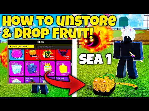 How To Unstore & Drop Fruits In Sea 1 in Blox Fruits