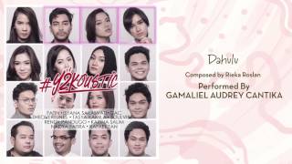 Gamaliel Audrey Cantika - Dahulu [Official Audio Video]