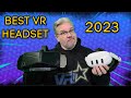 What Are The Best VR Headsets Of 2023?