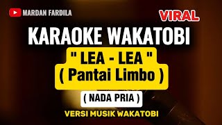 Download lagu KARAOKE WAKATOBI VIRAL - LEA LEA ( PANTAI LIMBO ) NADA PRIA - DIPOPULERKAN RUSUADIN KALEDUPA mp3