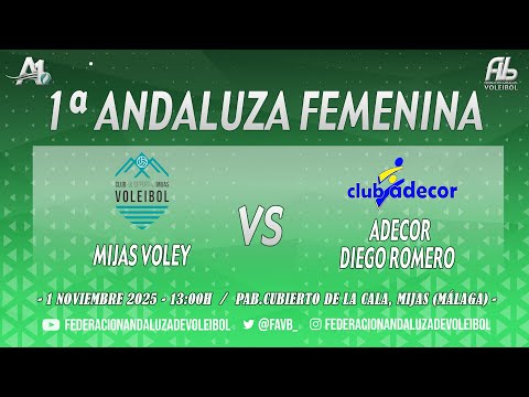 1ª ANDALUZA FEMENINA - MIJAS VOLEY vs ADECOR DIEGO ROMERO