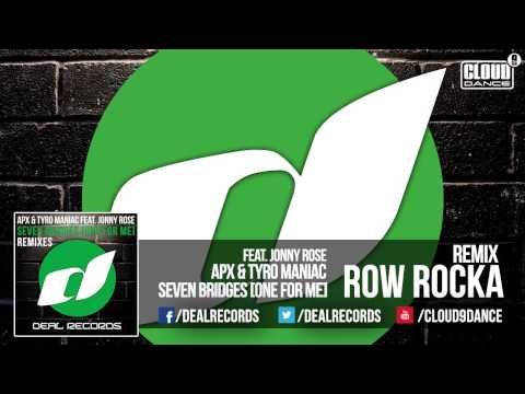APX & Tyro Maniac - Seven Bridges (One For Me) (Row Rocka Remix) (TEASER)