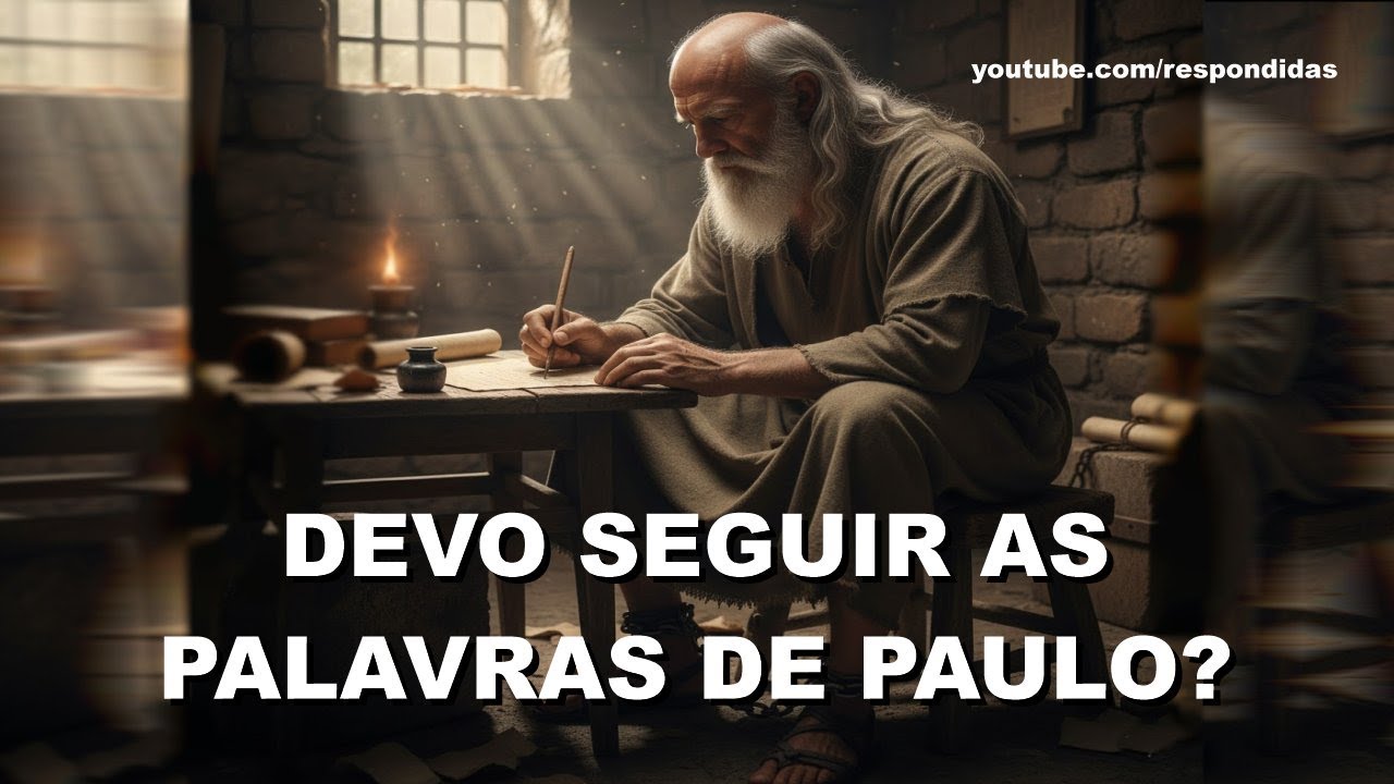 #0952 Devo seguir as palavras de Paulo?