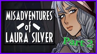 Who Killed Skoda?? || Misadventures Of Laura Silver || Part 2