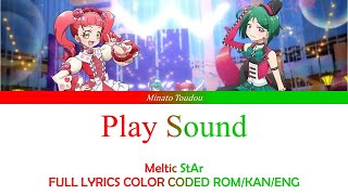 Kiratto Pri Chan - Play Sound - Meltic StAr FULL LYRICS COLOR CODED ROM/KAN/ENG