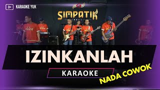 Download lagu IZINKANLAH KARAOKE NADA COWOK PRIA SIMPATIK MUSIC mp3