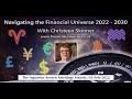 Navigating the Financial Universe 2022  - 2030