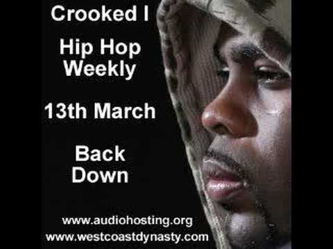 Crooked I Back Down Hip Hop Weekly