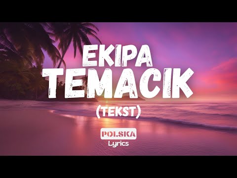 Ekipa - Temacik (Tekst)