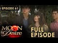 Moon Of Desire Full Episode 61