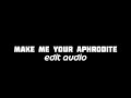 Make Me Your Aphrodite Edit Audio