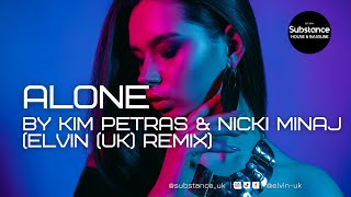 Kim Petras & Nicki Minaj - Alone (Elvin (UK) Remix)