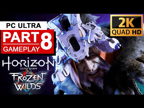 HORIZON ZERO DAWN FROZEN WILDS – PART 8 - The Forge of Winters | PC Ultra Settings | No Commentary