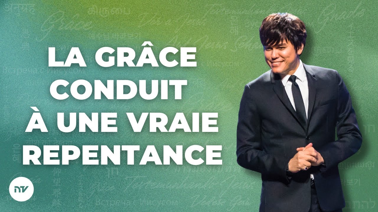 La grâce conduit à une vraie repentance | Joseph Prince | New Creation TV Français