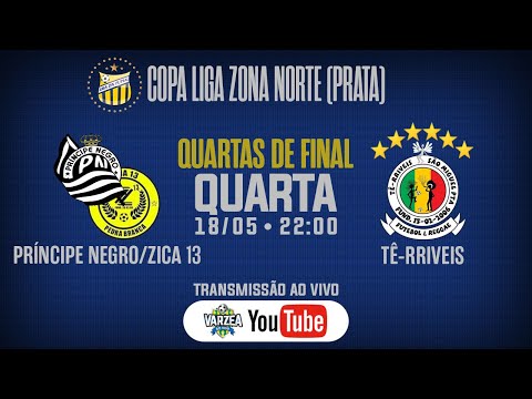 Príncipe Negro/Zica 13 x Tê-rriveis FR • Quartas de Final • Copa Liga Zona Norte (Prata)