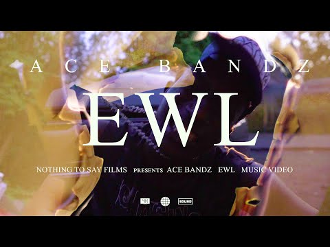 ACE BANDZ - EWL +SHOT BY NTSF