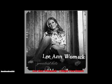 Lee Ann Womack  I Hope You Dance 1 hour