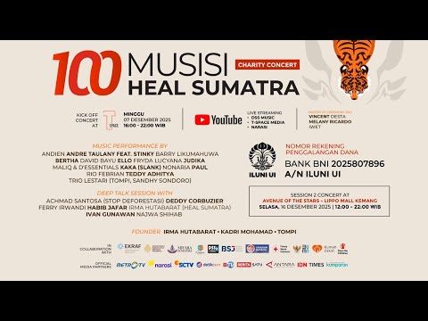 100 MUSISI CHARITY CONCERT - HEAL SUMATRA
