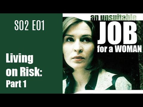 An Unsuitable Job for a Woman S02E01 - Living on Risk: Part 1 / full epsiode