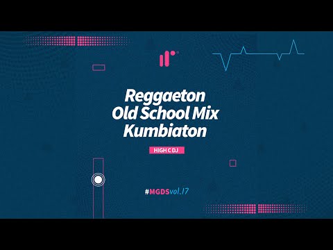 Reggaeton Old School Mix (Kumbiaton) by High C DJ IR