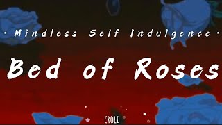 Bed of Roses - Mindless Self Indulgence (Lyrics/Subtitulada)