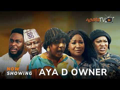 Aya D Owner - Yoruba Movie 2025 Drama Mide Abiodun, Londoner,Bola Majid, Lola Idije, Kiki Bakare