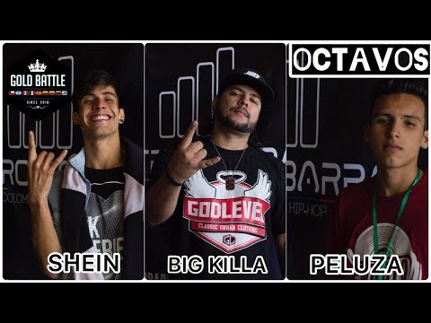 BIG KILLA vs SHEIN vs PELUZA | OCTAVOS | Final Nacional Gold Battle Colombia