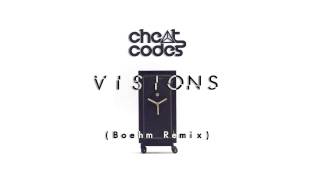 Cheat Codes- Visions (Boehm Remix)